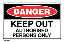 Danger - Keep Out Authorised Persons Only